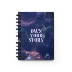 "Own Your Story" Spiral bound journal