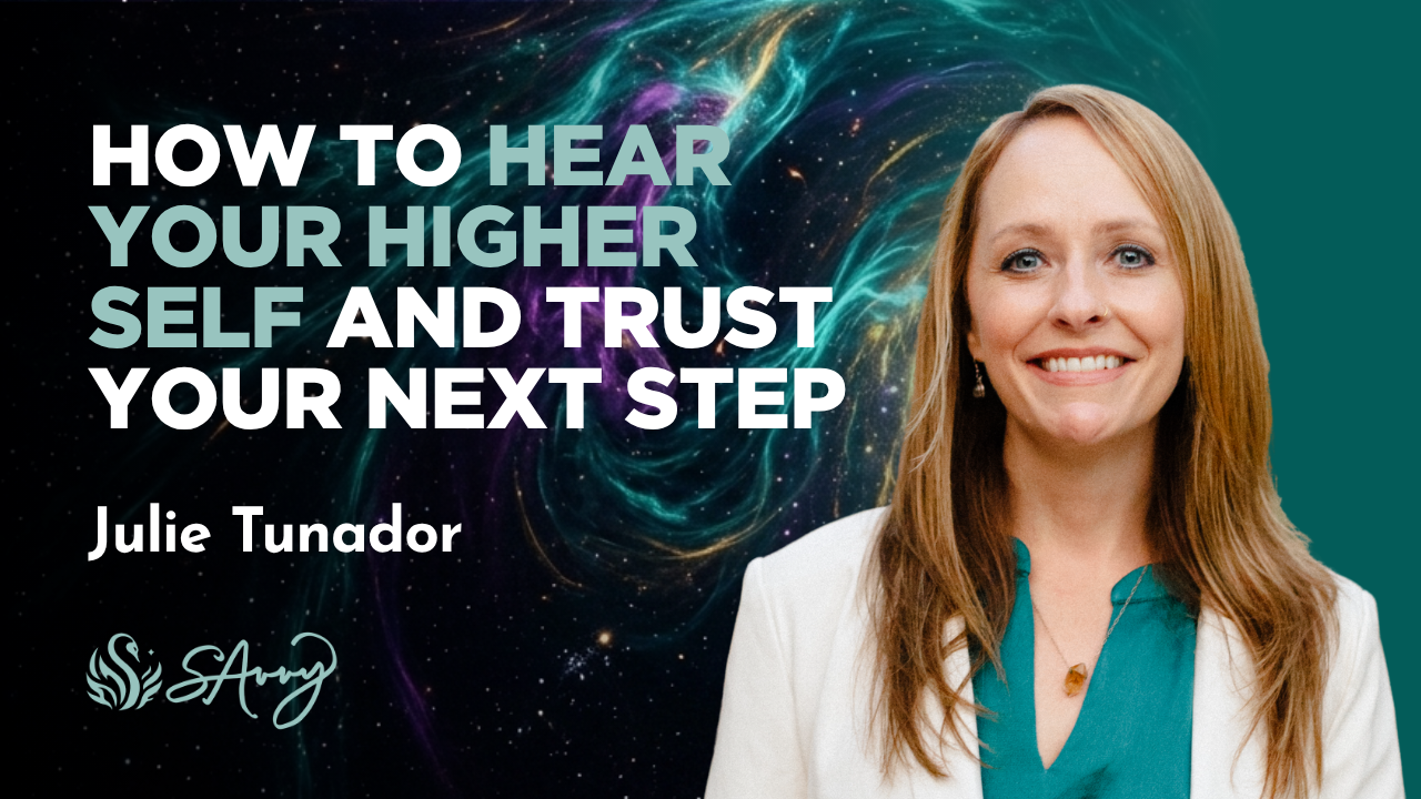 Julie Tunador on Higher Self Guidance Consciousness and Purpose